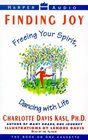 Finding JoyFreeing Your Spirit