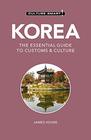 Korea  Culture Smart The Essential Guide to Customs  Culture