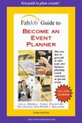 FabJob Guide to Become an Event Planner Discover How to Get Hired to Plan Parties Meetings and other Social or Business Events