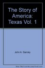 The Story of America Texas Vol 1