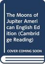 The Moons of Jupiter American English Edition