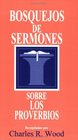 Bosquejos de sermones Proverbios Proverbs