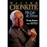 Walter Cronkite His Life and Times