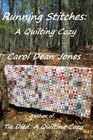 Running Stitches: A Quilting Cozy