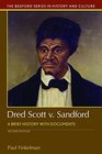 Dred Scott v Sandford A Brief History with Documents