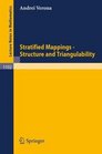 Stratified Mappings  Structure and Triangulability