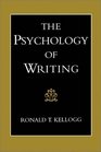 The Psychology of Writing