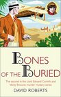 The Bones of the Buried The Second in the Lord Edward Corinth and Verity Browne Murder Mystery series