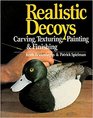 Realistic Decoys Carving Texturing Painting and Finishing