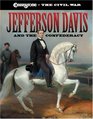 Jefferson Davis and the Confederacy (Cobblestone the Civil War)