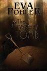 The Mystery Tomb The Mystery Book Collection