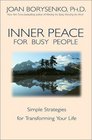Inner Peace for Busy People Simple Strategies for Transforming Your Life
