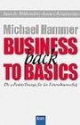 Business back to Basics Die 9 Punkte Strategie fr den Unternehmenserfolg