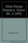 Wide Range Readers Green Bk 2