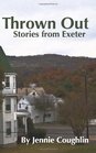 Thrown Out Stories from Exeter