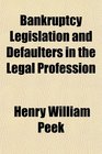 Bankruptcy Legislation and Defaulters in the Legal Profession