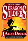 Dragon Soldiers A Paul and Sarah Manhart Cryptozoological Adventure Book 3