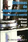 Sistemas De Mantenimiento / Planning and Control of Maintenance Systems Planeacion y control