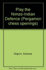 Play the NimzoIndian Defence