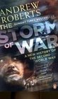 The Storm of War: A New History of the Second World War. Andrew Roberts