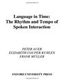 Language in Time The Rhythm and Tempo of Spoken Interaction