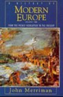 A History of Modern Europe From the French Revolution to the Present
