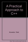 A Practical Approach to C