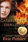 The Gatekeeper's Challenge The Gatekeeper's Trilogy Book Two