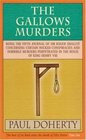 The Gallows Murders (Sir Roger Shallot, Bk 5)