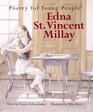 Poetry for Young People: Edna St. Vincent Millay (Poetry For Young People)