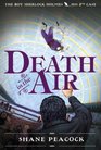 Death in the Air (The Boy Sherlock Holmes)