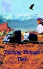 Trucking Through Time