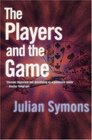 The Players and The Game