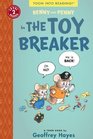 Benny and Penny in the Toy Breaker Toon Books Level 2