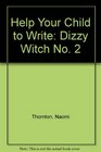 Help Yr Ch Write Dizzy Witch