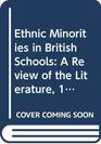 Ethnic Minorities in British Schools A Review of the Literature 196082