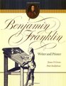 Benjamin Franklin Writer and Printer