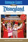 Birnbaum Guides 2014 Disneyland Resort The Official Guide Expert Advice from the Inside Source Value Coupons Inside