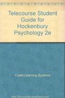 Telecourse Student Guide for Hockenbury Psychology 2e