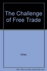 The Challenge of Free Trade
