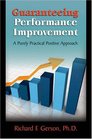 Guaranteeing Performance Improvement A Purely Practical Positive Approach