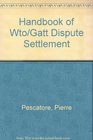Handbook of WTO/GATT Dispute Settlement