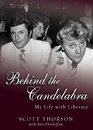 Behind the Candelabra My Life With Liberace