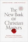 The New Book of Christian Martyrs The Heroes of Our Faith from the 1st Century to the 21st Century