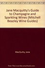 Jane Macquitty's Guide to Champagne and Sparkling Wines
