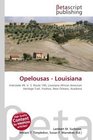Opelousas - Louisiana: Interstate 49, U. S. Route 190, Louisiana African American Heritage Trail, Yoohoo, New Orleans, Acadiana