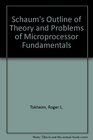 Schaum's Outline of Theory and Problems of Microprocessor Fundamentals