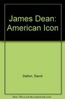 James Dean American Icon