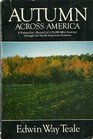 Autumn Across America A Naturalist's Record of a 20000Mile Journey Through the North American Autumn
