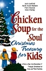 Chicken Soup For The Soul - Christmas Treasury for Kids:  A Story a Day from December 1st Through Christmas for Kids and Their Families